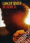 (Music Dvd) Ginger Baker - In Africa cd musicale di Tony Palmer