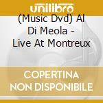 (Music Dvd) Al Di Meola - Live At Montreux cd