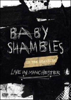 (Music Dvd) Babyshambles - Up The Shambles - Live In Manchester cd musicale