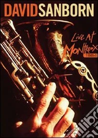 (Music Dvd) David Sanborn - Live At Montreux 1984 cd