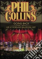 (Music Dvd) Phil Collins - Going Back, Live At Roseland Ballroom, NYC cd