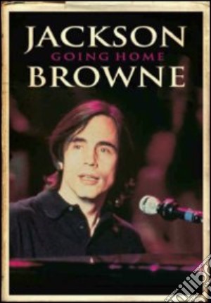 (Music Dvd) Jackson Browne - Going Home (SE) cd musicale