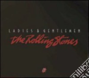 (Music Dvd) Rolling Stones (The) - Ladies & Gentlemen (Ltd Deluxe Ed) (3 Dvd) cd musicale di Rollin Binzer