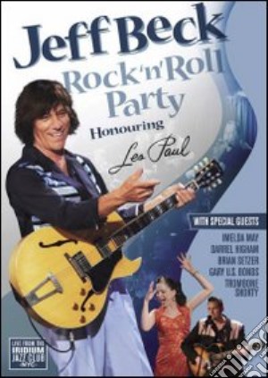 (Music Dvd) Jeff Beck - Rock 'N' Roll Party - Honouring Les Paul cd musicale