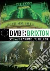 (Music Dvd) Dave Matthews Band - Brixton - Live In Europe cd