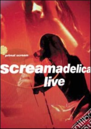 (Music Dvd) Primal Scream - Screamadelica Live cd musicale
