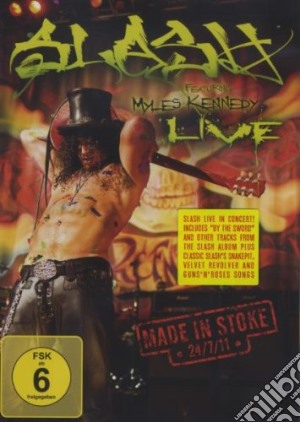 (Music Dvd) Slash - Made In Stoke 24/7/11 cd musicale
