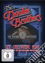 (Music Dvd) Doobie Brothers (The) - Let The Music Play cd