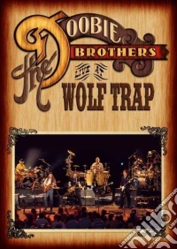 (Music Dvd) Doobie Brothers (The) - Live At Wolf Trap cd