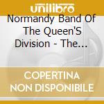 Normandy Band Of The Queen'S Division - The British Isles cd musicale di Normandy Band Of The Queen'S Division