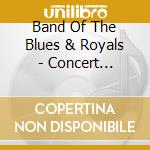 Band Of The Blues & Royals - Concert Favourites cd