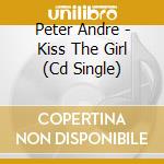 Peter Andre - Kiss The Girl (Cd Single) cd
