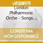 London Philharmonic Orche - Songs Of Christmas cd musicale di London Philharmonic Orche