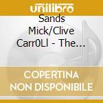 Sands Mick/Clive Carr0Ll - The Ominous & The Luminous cd