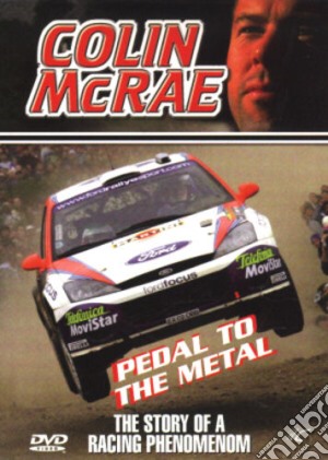 (Music Dvd) Colin Mcrae - Pedal To The Metal cd musicale