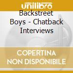 Backstreet Boys - Chatback Interviews cd