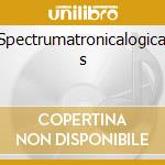 Spectrumatronicalogical s cd musicale di Fonda 500