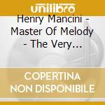 Henry Mancini - Master Of Melody - The Very Best Of Henr cd
