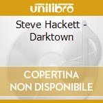 Steve Hackett - Darktown cd
