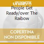 People Get Ready/over The Raibow cd musicale di CASSIDY EVA