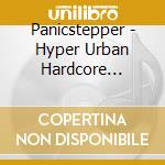Panicstepper - Hyper Urban Hardcore Erotics cd