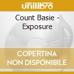 Count Basie - Exposure cd musicale di Count Basie