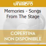 Memories - Songs From The Stage cd musicale di Memories