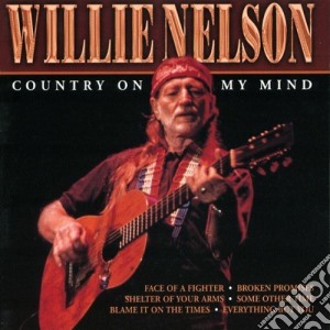 Willie Nelson - Country On My Mind cd musicale di Willie Nelson