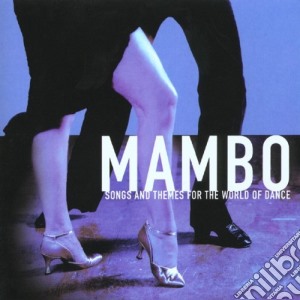 Mambo: Songs And themes For The World Of Dance / Various cd musicale di Mambo