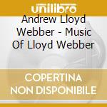Andrew Lloyd Webber - Music Of Lloyd Webber cd