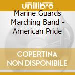 Marine Guards Marching Band - American Pride cd