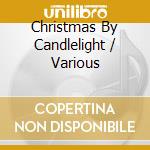 Christmas By Candlelight / Various cd