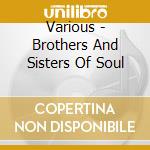 Various - Brothers And Sisters Of Soul cd