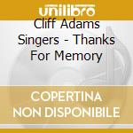 Cliff Adams Singers - Thanks For Memory cd