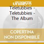 Teletubbies - Teletubbies - The Album