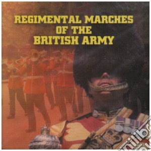 Regimental Marches cd musicale di Various Artists