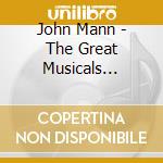 John Mann - The Great Musicals Revisited cd