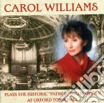 Carol Williams - Plays The Historic Father Willis Organ cd