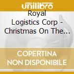 Royal Logistics Corp - Christmas On The Bandstand cd