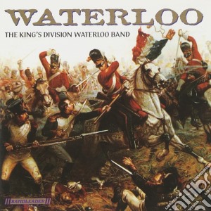 Kings Division Waterloo Band - Waterloo cd musicale di Kings Division Waterloo Band