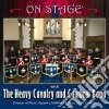 Heavy Cavalry And Cambrai Band - On Stage cd