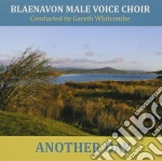 Blaenavon Male Voice Choir - Another Day cd