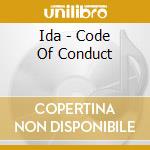 Ida - Code Of Conduct cd musicale di Ida