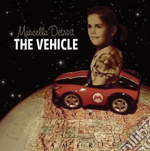 Marcella Detroit - The Vehicle cd musicale di Marcella Detroit