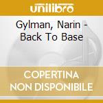 Gylman, Narin - Back To Base cd
