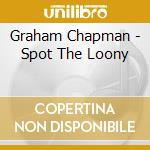 Graham Chapman - Spot The Loony cd