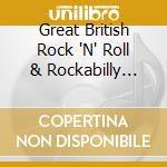 Great British Rock N Roll & Rockabilly Reunion cd musicale