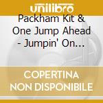 Packham Kit & One Jump Ahead - Jumpin' On The Bandwagon cd