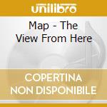 Map - The View From Here cd