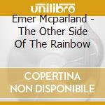 Emer Mcparland - The Other Side Of The Rainbow cd